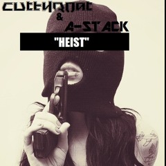 CutThroat & A-Stack - Heist (instrumental) FREE DL!!!