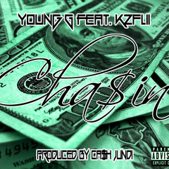 Young G - Chasin' (Ft. k2flii) (Prod. By Cash Jundi)