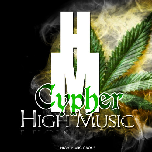 HIGH MUSIC CYPHER - VARIOUS ARTIST (HIGH MUSIC GROUP)