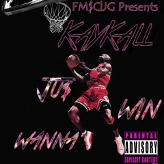 KayKali - Ju$ WANNA WIN (Prod. By JCPBeats)