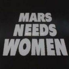 Mars Need's Woman
