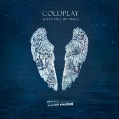 Coldplay - A Sky Full Of Stars (Ohan Remix)