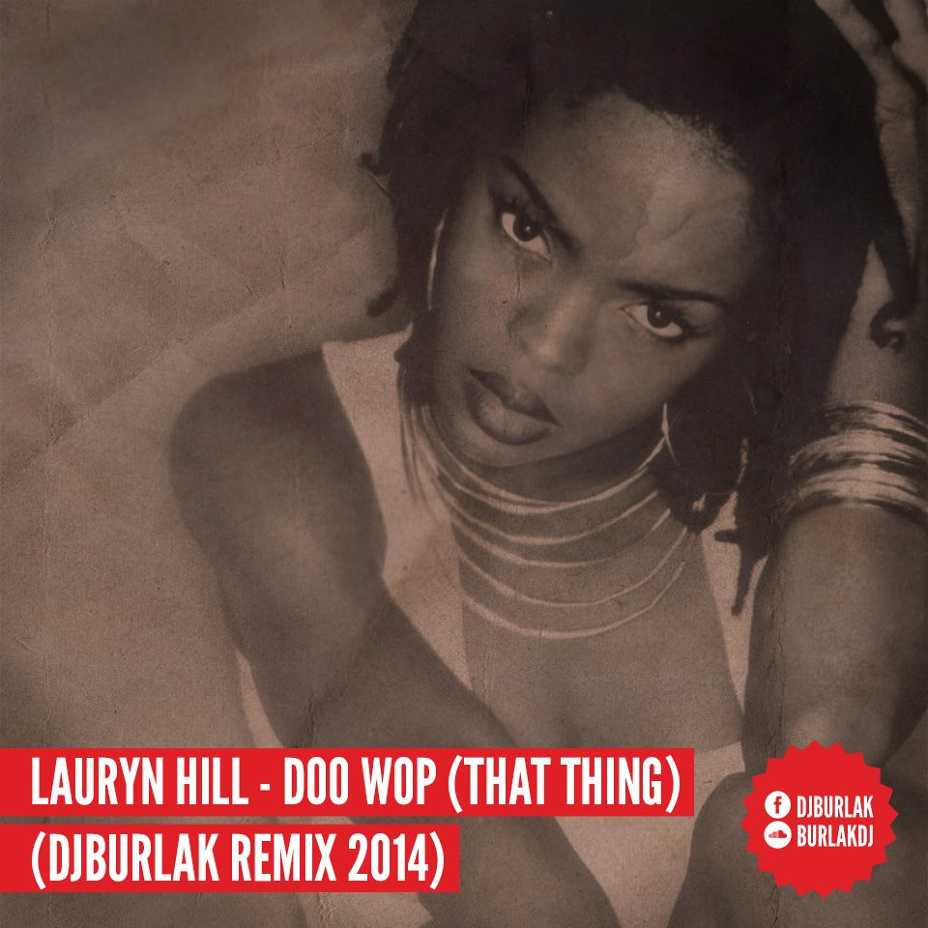 Lauryn Hill - Doo Wop (That Thing)[DJBURLAK REMIX 2014] Unofficial episode artwork