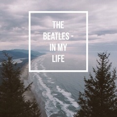 The Beatles - In My Life (Cover)