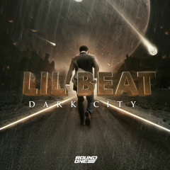 Lil Beat - Dark City (Out Now)