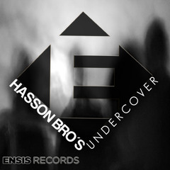 Hasson Bro's - Undercover (Original Mix) OUT NOW