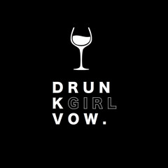 Kay Proudlove - Drunk Girl Vow