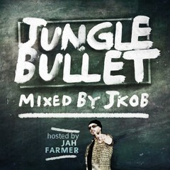 Jkob - Jungle Bullet Mixtape(Hosted By Jah Farmer) [ODF - TREE REC]