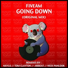 FiveAm - Going Down (Original Mix) *Out Now*
