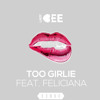 Lady Bee Feat. Feliciana - Too Girlie (Reloaded Radio Edit)