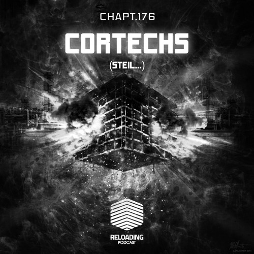 //Reloading-Podcast//-Chapt.176-Cortechs (Steil..)