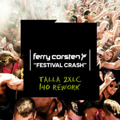 Ferry Corsten - Festival Crash - Talla 2XLC 140 rework Asot 674 680