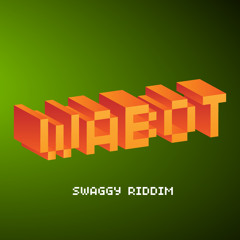 Swaggy Riddim