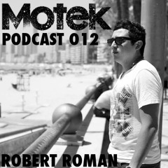 Motek Podcast 012 - Robert Roman