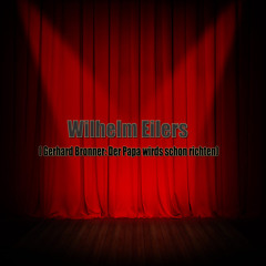 Gerhard Bronner - Der Papa wird's schon richten - gesprochen von Wilhelm Eilers