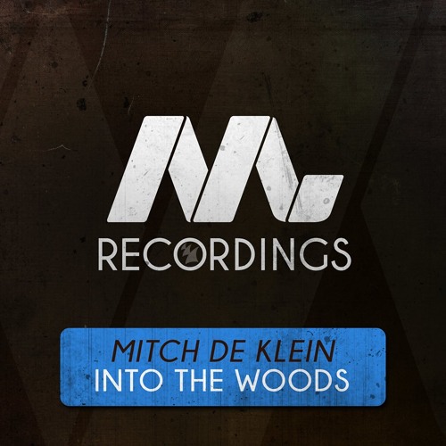 Into The Woods [Armada] OUT NOW!