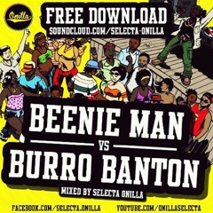 BEENIE MAN VS BURRO BANTON - MIX | SELECTA ONILLA