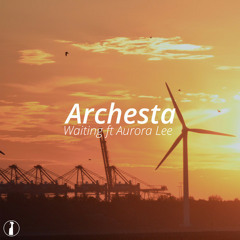 Archesta Feat Aurora Lee - Waiting (Devastate Remix)