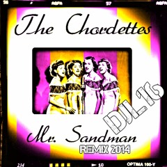 DJL16 : Mister Sandman ( REMIX )