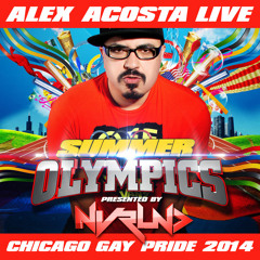 EP 31: Alex Acosta Live at NVRLND Summer Olympics (Chicago Gay Pride 2014)