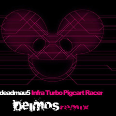 Infra Super Turbo Pigcart Racer - Deadmau5 (Deimos Remix)