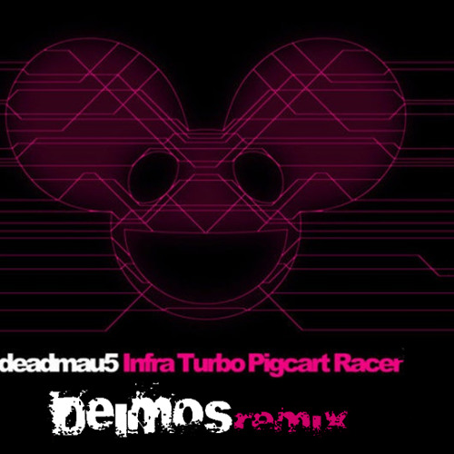 Infra Super Turbo Pigcart Racer - Deadmau5 (Deimos Remix)