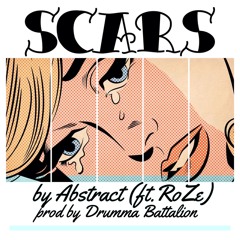 Scars (ft. RoZe) Prod. By Drumma Battalion