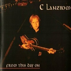 C Lanzbom - For These I Cry