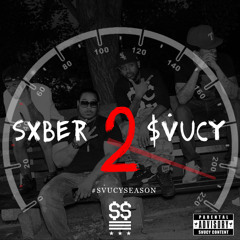 Tye2Svucy - Sxber 2 $vucy feat. Teezy