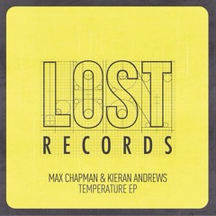 Max Chapman & Kieran Andrews - Temperature (Lost Records)