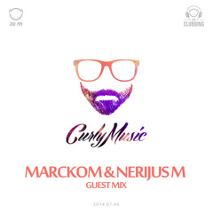 Marckom & Nerijus M - Curly Music Guest Mix 07 27