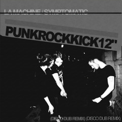 SYMPTOMATIC  - La Machine (PRK PolyMammals disco dub)
