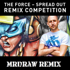 The force-spread out (mrdraw remix)