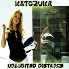 Katozuka - Unlimited Distance
