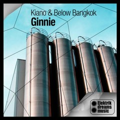 Kiano & Below Bangkok - Ginnie (Original Mix)  Out now on Beatport