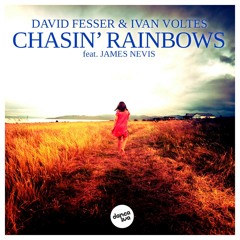 David Fesser & Ivan Voltes feat. James Nevis - Chasin' Rainbows (Original Mix) [FREE DOWNLOAD]