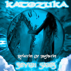 Katozuka - Reflection Of Imagination