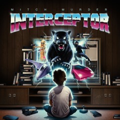 Mitch Murder - Interceptor LP