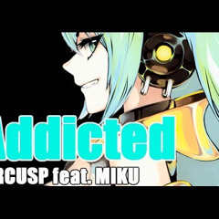 Circus-p-Hatsune Miku English - Addicted (revised Version)