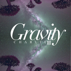 Gravity [Prod. by Illuminate]