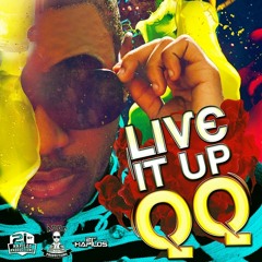 QQ - Live It Up [Til' Mi Eye Lock] (Prod. Adde Instrumentals & Johnny Wonder)