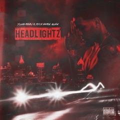 Yung Mazi ft Rich Homie Quan - HEADLIGHTZ