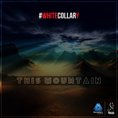 WHITE COLLARY " THIS MOUNTAIN "( JL & AFTERMAN Mix )