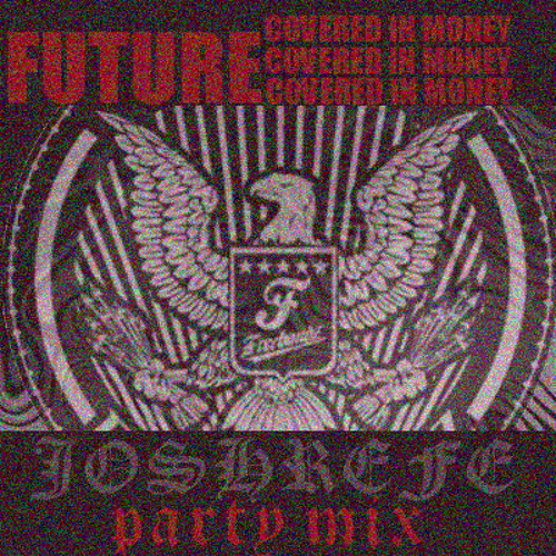 Future - Covered N Money (Joshrefe Party Mix)