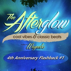 The Afterglow - 4th Anniversary Flashback #1