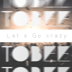Let's Go Crazy - (Original Mix)