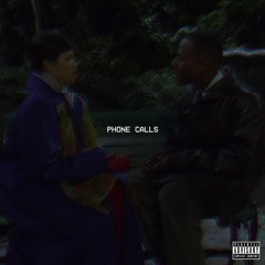 Phone Calls (Feat. Ohhpe)