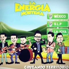 (La Energia Norteña)Cruzando Territorios 2014