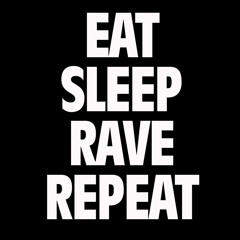 Eat sleep rave repeat (Jezus Molina Remix)