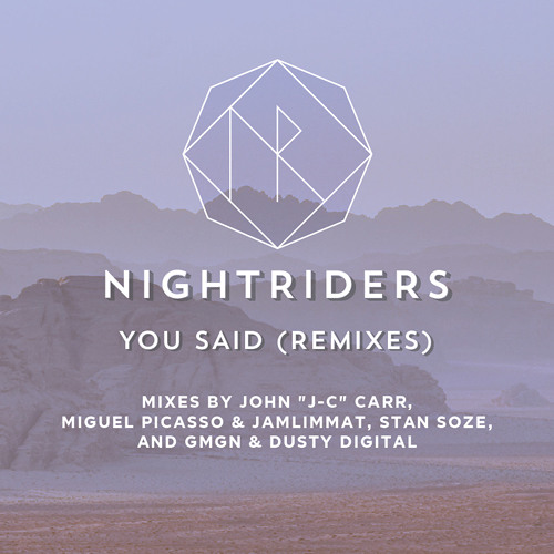 Nightriders - You Said (Miguel Picasso & JamLimmat Remix)